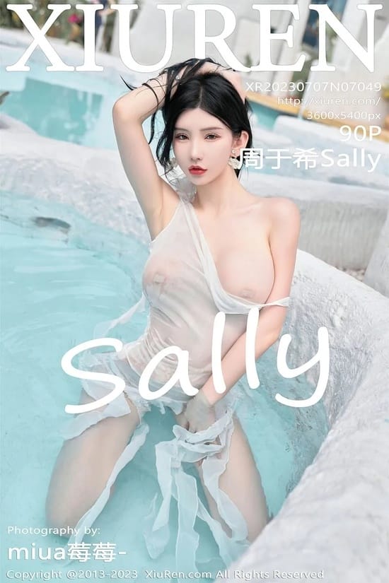 [Xiuren秀人网]2023.07.07 NO.7049 周于希Sally[89+1P／862MB]-1